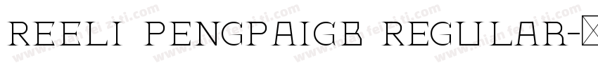 REElI PengPaiGB Regular字体转换